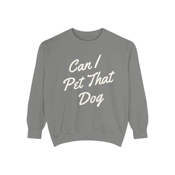 Can I Pet That Dog Crew Sweater