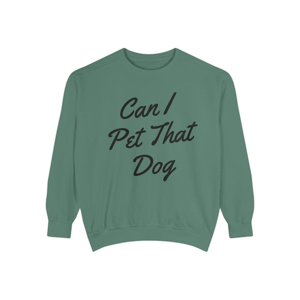 Can I Pet That Dog Crew Sweater