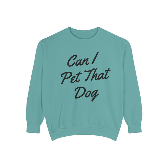 Can I Pet That Dog Crew Sweater