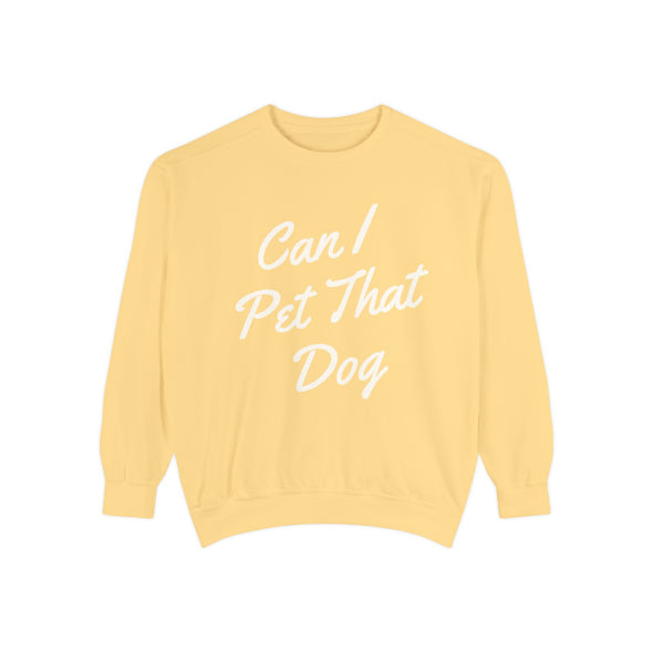 Can I Pet That Dog Crew Sweater