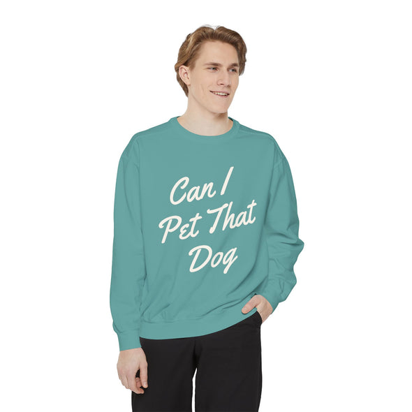Can I Pet That Dog Crew Sweater
