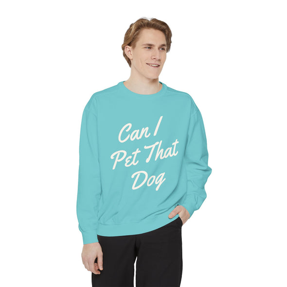 Can I Pet That Dog Crew Sweater