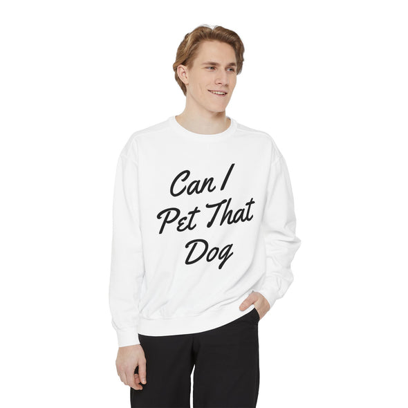 Can I Pet That Dog Crew Sweater