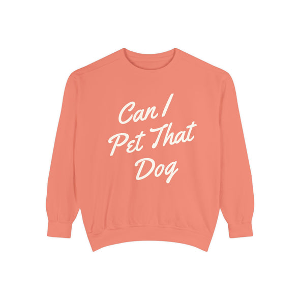 Can I Pet That Dog Crew Sweater