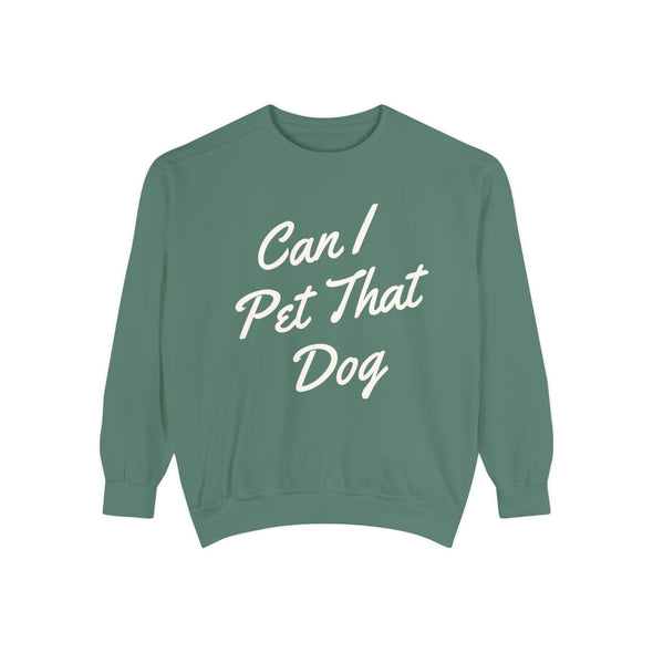 Can I Pet That Dog Crew Sweater