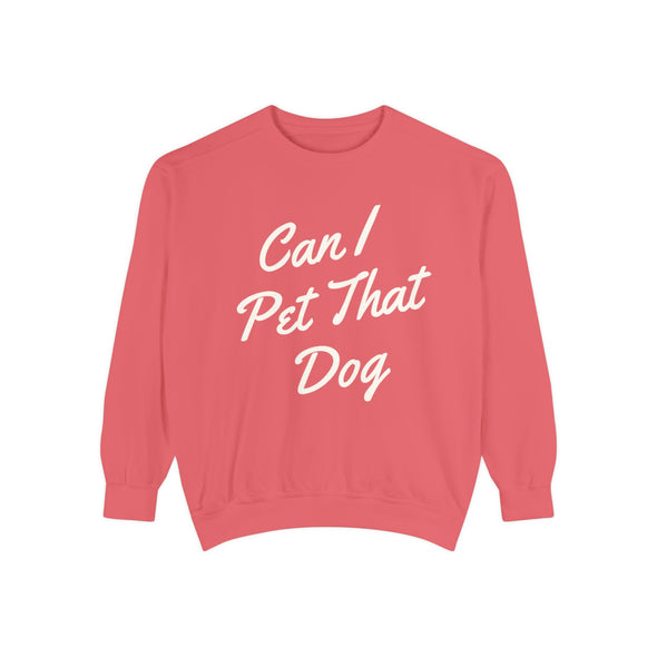 Can I Pet That Dog Crew Sweater