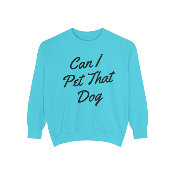 Can I Pet That Dog Crew Sweater