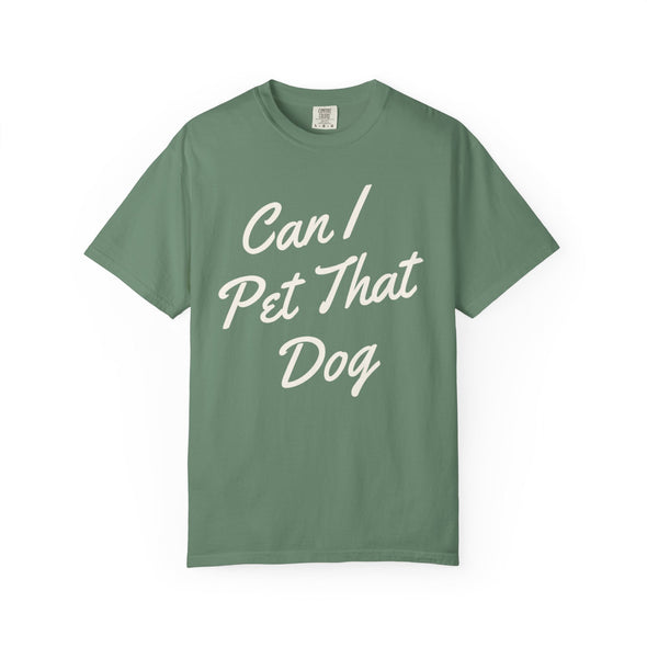 Can I Pet That Dog T-Shirt