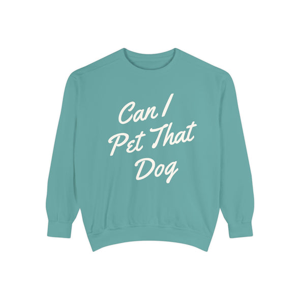 Can I Pet That Dog Crew Sweater