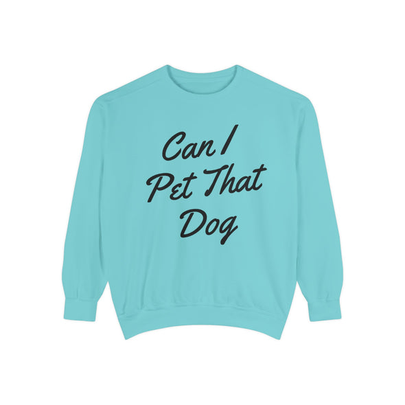 Can I Pet That Dog Crew Sweater