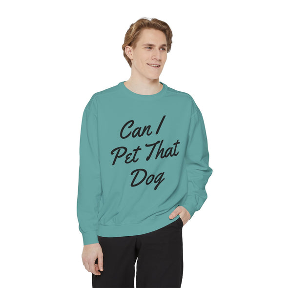 Can I Pet That Dog Crew Sweater